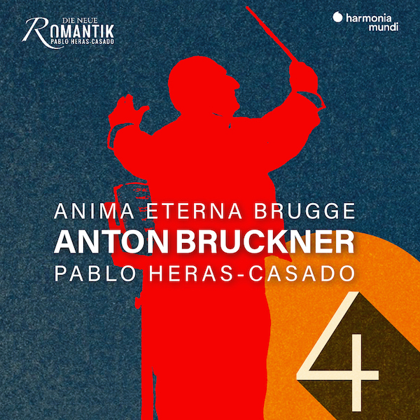 Bruckner4_HerasCasado_AnimaEterna_HarmoniaMundi.jpg