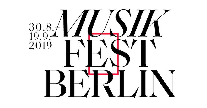 MusikFestBerlin 2019