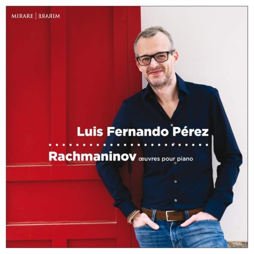 luis fernando perez rachmaninov mirare cd