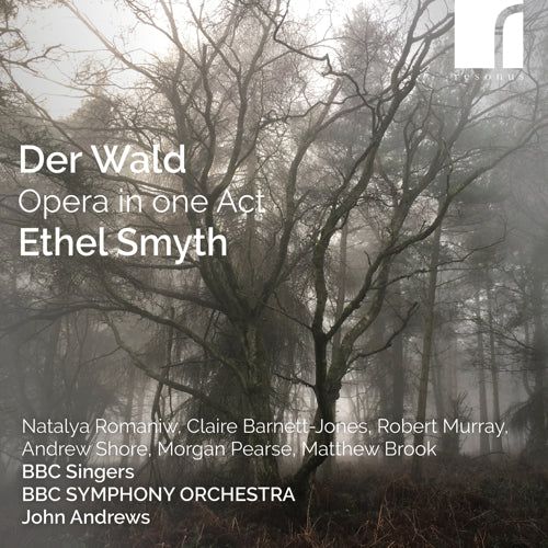 Primera grabación mundial de la ópera "El bosque", de la compositora Ethel Smyth