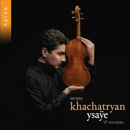 Sergey Khachatryan graba las sonatas de Ysaÿe con el violín del propio compositor