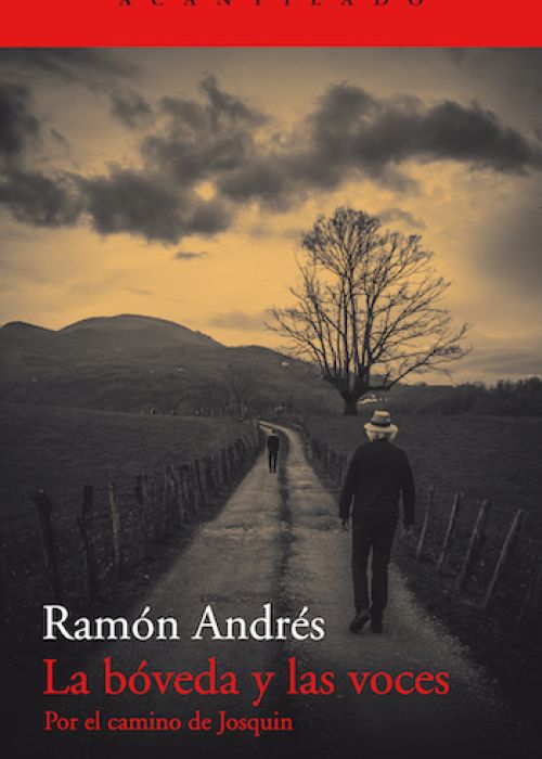 Ramón Andrés: "La bóveda y las voces"