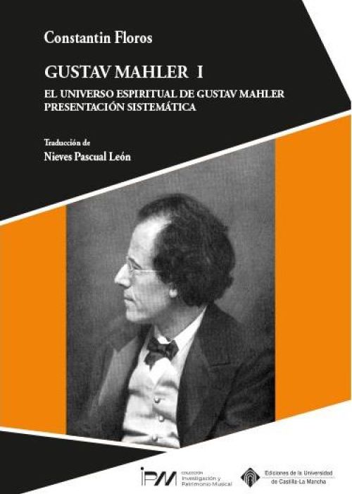Constantin Floros: 'El universo espiritual de Gustav Mahler'