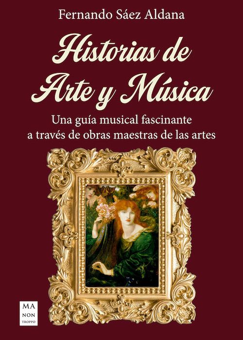 Fernando Sáez Aldana: "Historias de arte y música"