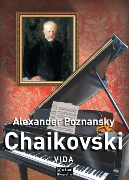 Alexander Poznansky: "Chaikovski. Vida"