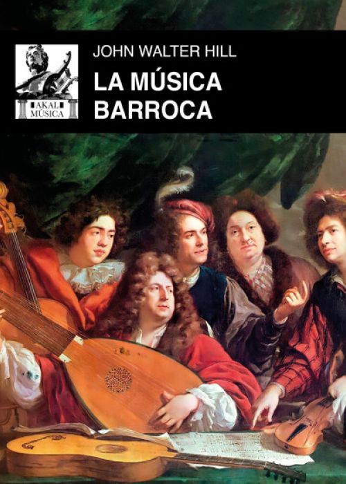 John Walter Hill: "La música barroca"
