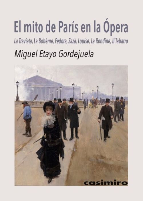 Miguel Etayo Gordejuela: "El mito de París en la ópera"