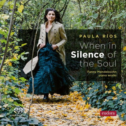 paula rios cd silence soul fanny mendelssohn 1