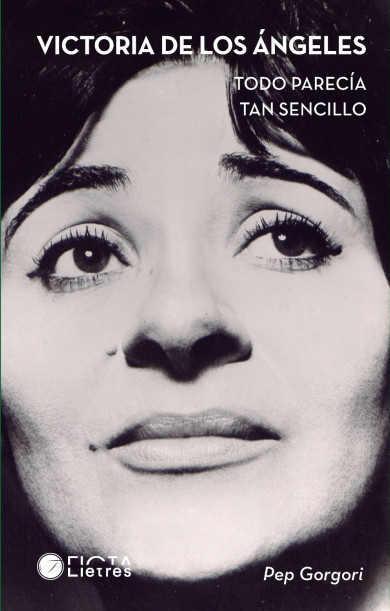 victoria-de-los-angeles-todo-parecia-tan-sencillo-pep-gorgori.jpg