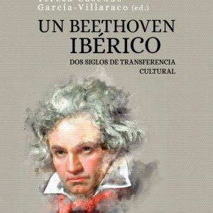Teresa Cascudo García-Villaraco (ed.): "Un Beethoven ibérico"