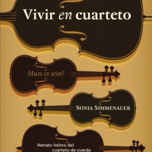 Sonia Simmenauer: "Vivir en cuarteto"