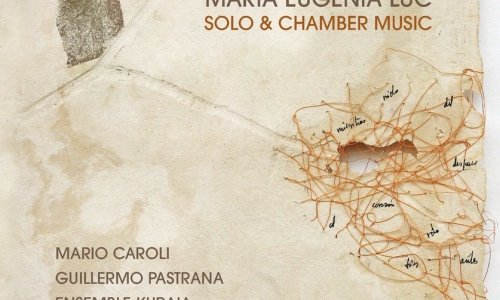 La compositora María Eugenia Luc presenta su nuevo álbum "Solo & Chamber Music"