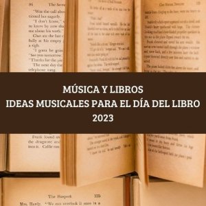 Libros y Música: Día del Libro 2023