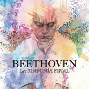 Brandon Montclare y Frank Marraffino: "Beethoven, la sinfonía final".