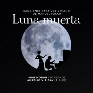 Mar Morán y Aurelio Viribay recuperan las canciones de Manuel Palau en su nuevo disco: "Luna muerta"
