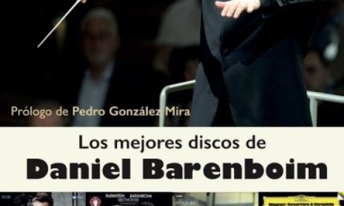 Fernando López Vargas-Machuca: "Los mejores discos de Daniel Barenboim (I)"