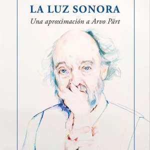 Mercedes Menchero Verdugo: 'La luz sonora. Una aproximación a Arvo Pärt'