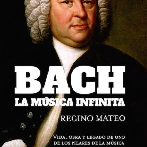 Regino Mateo: 'Bach, la música infinita'