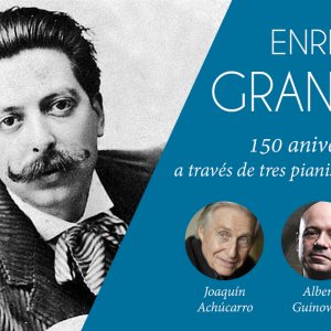 Enrique Granados: 150 aniversario con tres pianistas excepcionales