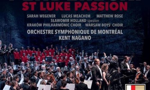 La Sinfónica de Montreal y Kent Nagano graban 'La Pasión según San Lucas" de Penderecki